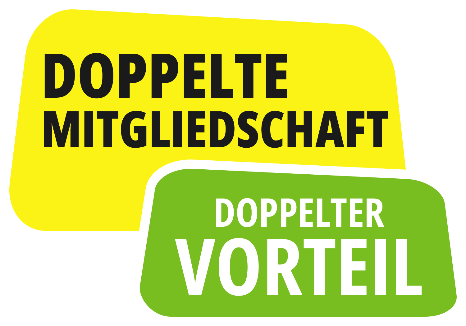 Doppelte Mitgliedschaft - Doppelte Vorteile